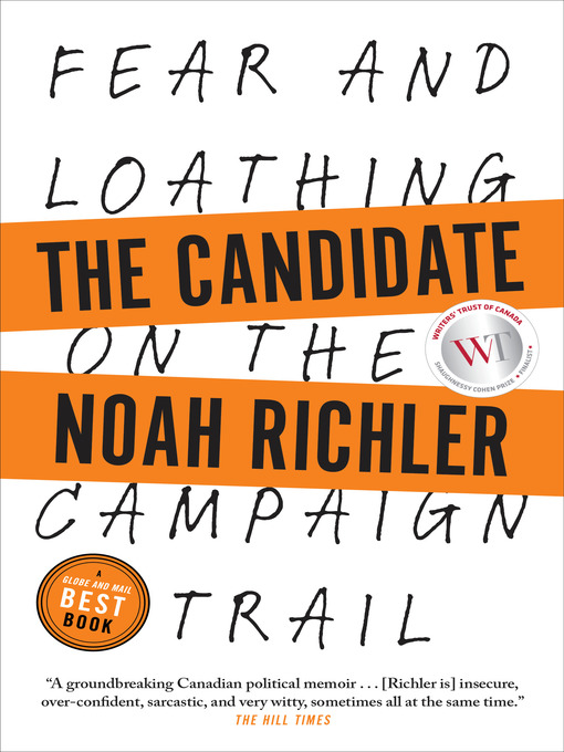 Détails du titre pour The Candidate par Noah Richler - Disponible